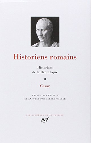 Historiens de la République (2): Tome 2, César von GALLIMARD